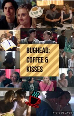 Bughead: coffee & kisses