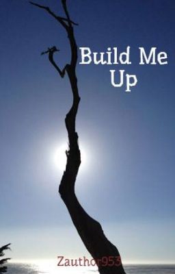 Build Me Up