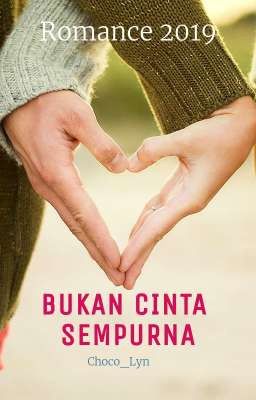 Bukan Cinta Sempurna