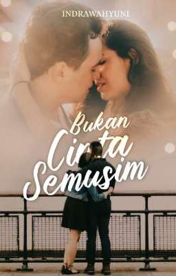 Bukan Cinta Semusim (Telah Terbit)