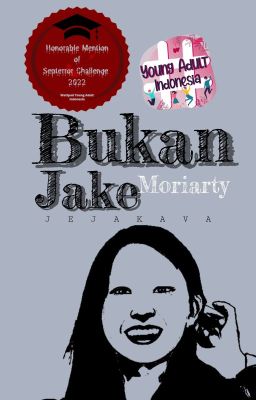 Bukan Jake Moriarty ✔ [Oneshoot-Fast Read]