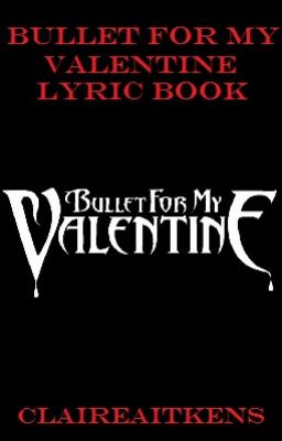 Bullet For My Valentine Lyric Book