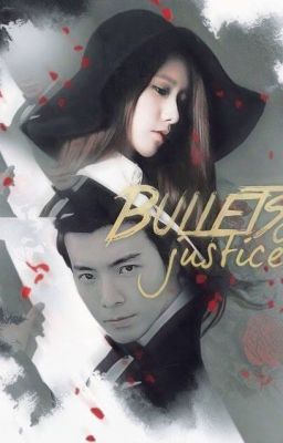 Bullets Of Justice