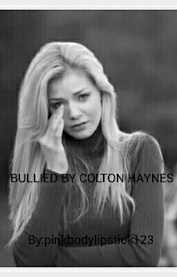 Bullied by Colton Haynes