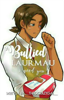 Bullied Laurmau FF