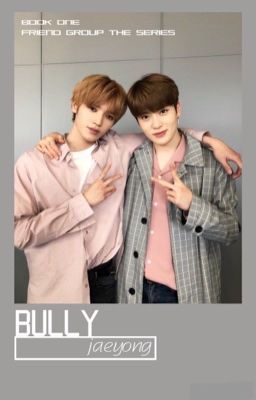 bully | JAEYONG