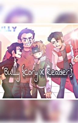 'Bully' (NewScapePro X Reader) (Highschool AU) ✯