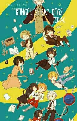 Bungou Stray Dogs! Zodiac