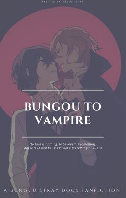 ~ Bungou to Vampire ~