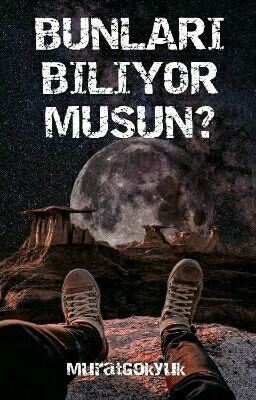 Bunları Biliyor Musun?✔