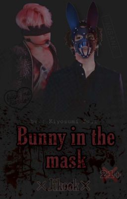 Bunny in the mask ×Jikook× +21