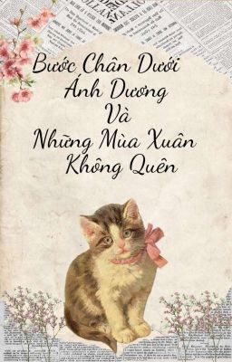 Bước Chân Dưới Ánh Dương Và Những Mùa Xuân Không Quên