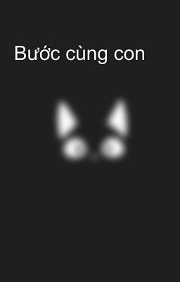 Bước cùng con