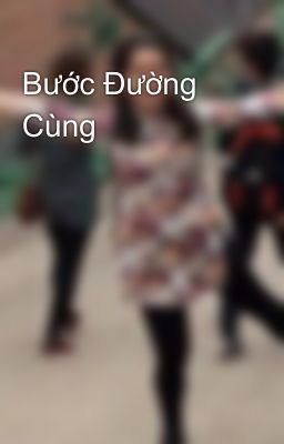 Bước Đường Cùng