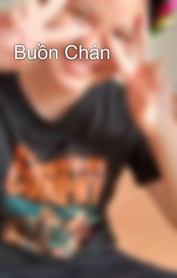 Buồn Chán 