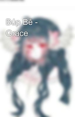 Búp Bê - Grace 