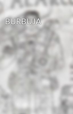 BURBUJA