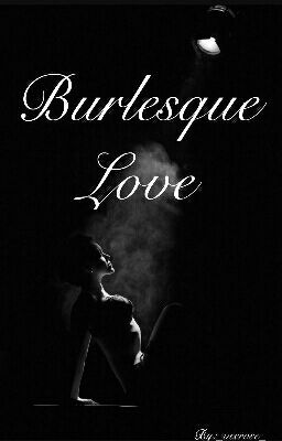 Burlesque Love