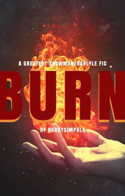 Burn (Barlyle) (COMPLETE)