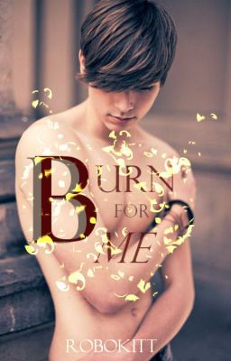 Burn For Me (Boyxboy) {Book 4: Blue Moon Series}