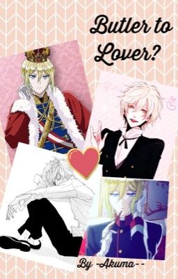 Butler to Lover?