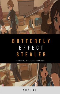 Butterfly Effect: Stealer