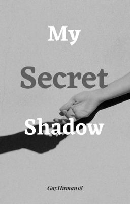 (BXB) My Secret Shadow (short romance)