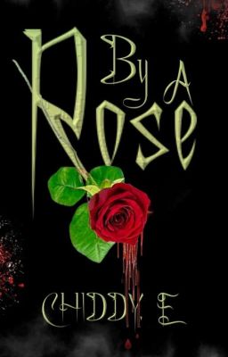 By A Rose