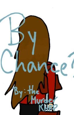 By Chance? (A Dookieshed Fanfic)