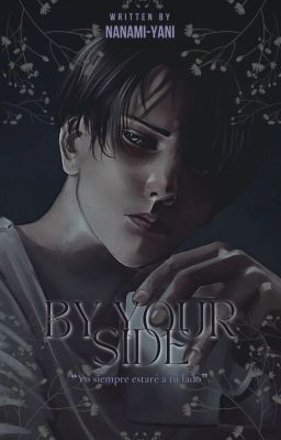 BY YOUR SIDE; Levi Ackerman. ✓