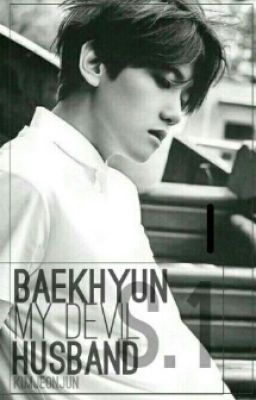 [C] Baekhyun My Devil Husband S.1