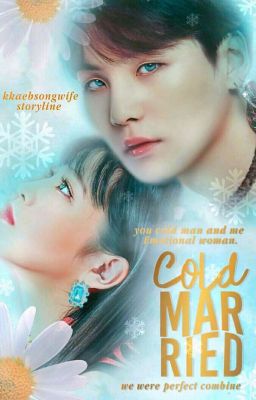 [C]cold+ married [m.y. g]