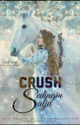 [C]CRUSH SEDINGIN SALJU❄