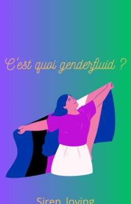 C'est quoi genderfluid ? 