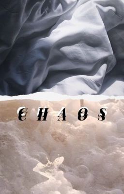 C H A O S