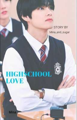 [C]HIGHSCHOOL LOVE♡KIM TAEHYUNG♡