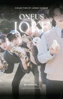 [C] ♡̶ ONEUS JOKE 