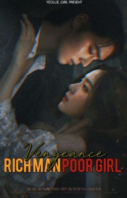 (C)Rich Man, Poor Girl (Vengeance) |Surene|