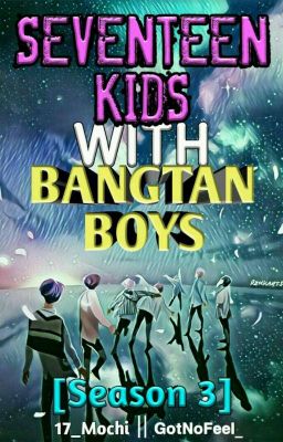 [C] Seventeen Kids With BTS!!! S.3