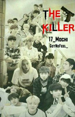 [C] The Killer  || Seventeen × Bts || 