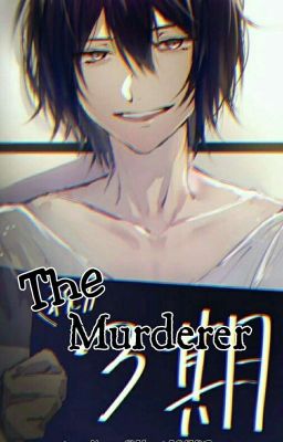 [C] The Murderer || k.t.h