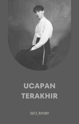 [C]Ucapan Terakhir (GK)