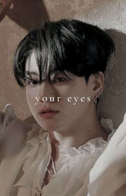 [C] Your Eyes | JJK