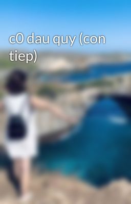 c0 dau quy (con tiep)