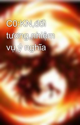 C0:KN,đối tương,nhiệm vụ,ý nghĩa