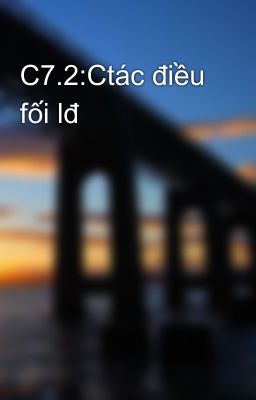 C7.2:Ctác điều fối lđ