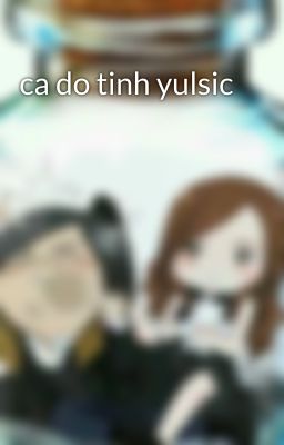 ca do tinh yulsic