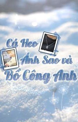 Cá Heo, Ánh Sao và Bồ Công Anh