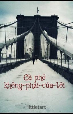 Cà phê không-phải-của-tôi