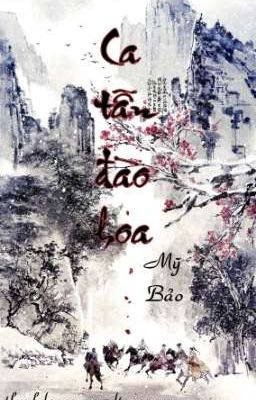 Ca Tẫn Đào Hoa - Mỹ Bảo